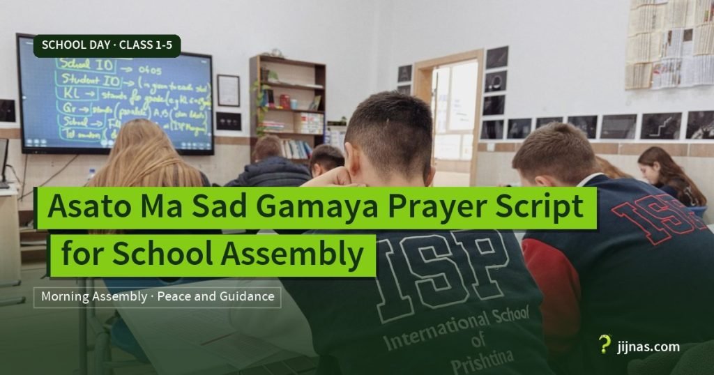 Asato Ma Sad Gamaya Prayer Script for School Assembly, School Day · Class 1-5 | jijnas.com