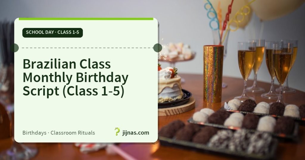 Brazilian Class Monthly Birthday Script (Class 1-5), School Day · Class 1-5 | jijnas.com