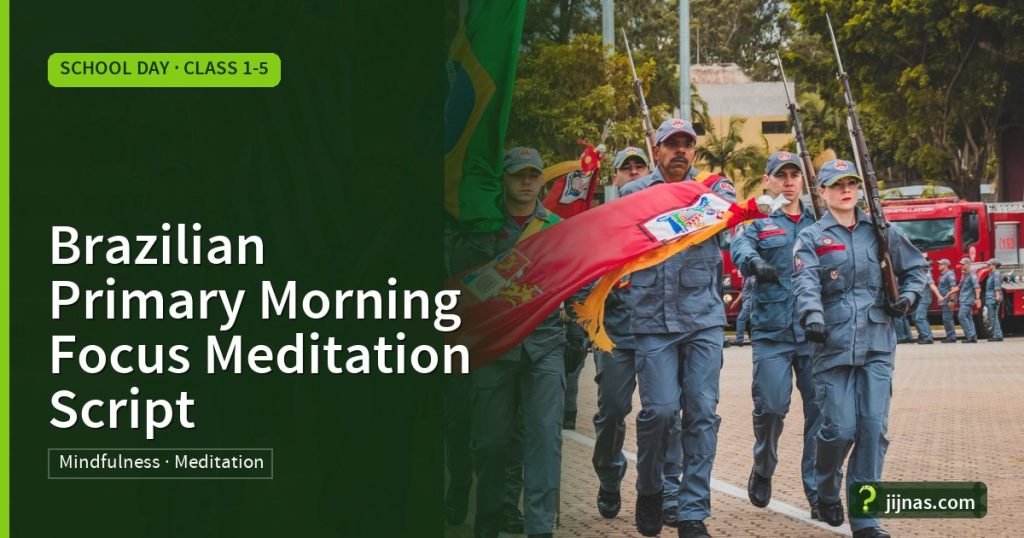 Brazilian Primary Morning Focus Meditation Script, School Day · Class 1-5 | jijnas.com
