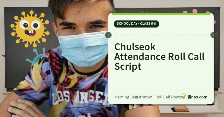 Chulseok Attendance Roll Call Script, School Day · Class 6-8 | jijnas.com