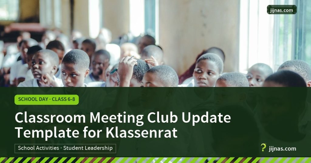 Classroom Meeting Club Update Template for Klassenrat, School Day · Class 6-8 | jijnas.com