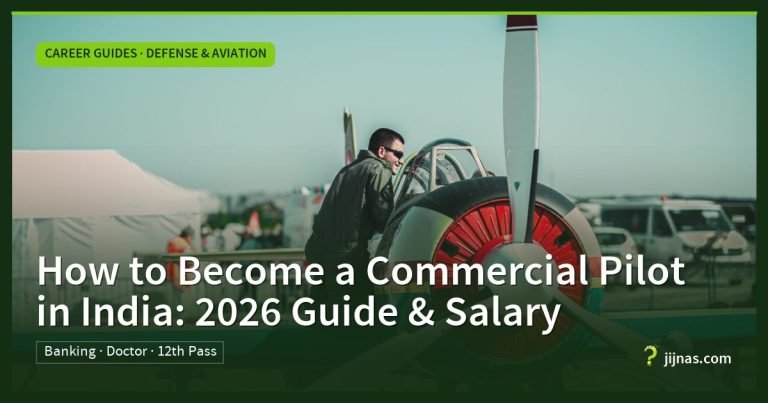 How to Become a Commercial Pilot in India: 2026 Guide & Salary, Career Guides · Defense & Aviation | jijnas.com