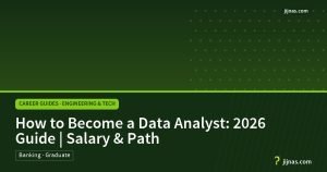 How to Become a Data Analyst: 2026 Guide | Salary & Path, Career Guides · Engineering & Tech | jijnas.com