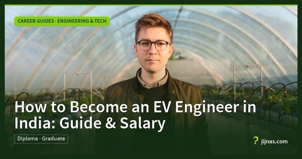 How to Become an EV Engineer in India: Guide & Salary, Career Guides · Engineering & Tech | jijnas.com