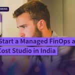 How to Start a Managed FinOps and Cloud Cost Studio in India, Studio Blueprint · Banking | jijnas.com
