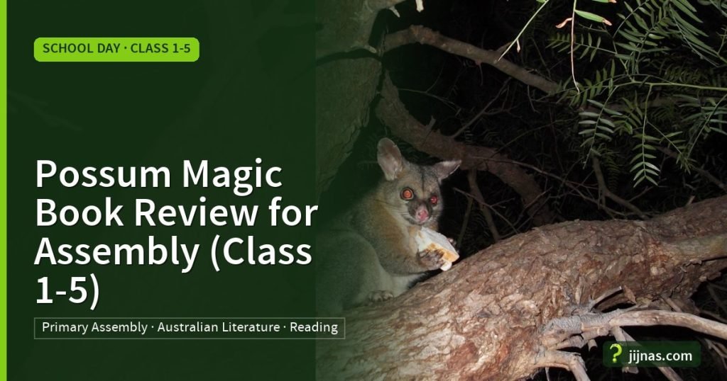Possum Magic Book Review for Assembly (Class 1-5), School Day · Class 1-5 | jijnas.com