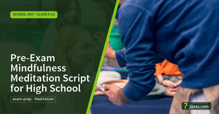Pre-Exam Mindfulness Meditation Script for High School, School Day · Class 9-12 | jijnas.com