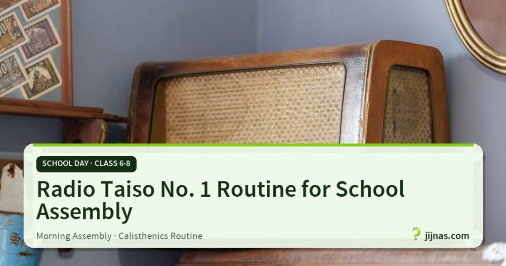 Radio Taiso No. 1 Routine for School Assembly, School Day · Class 6-8 | jijnas.com