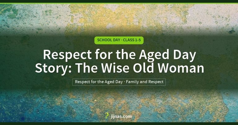 Respect for the Aged Day Story: The Wise Old Woman, School Day · Class 1-5 | jijnas.com