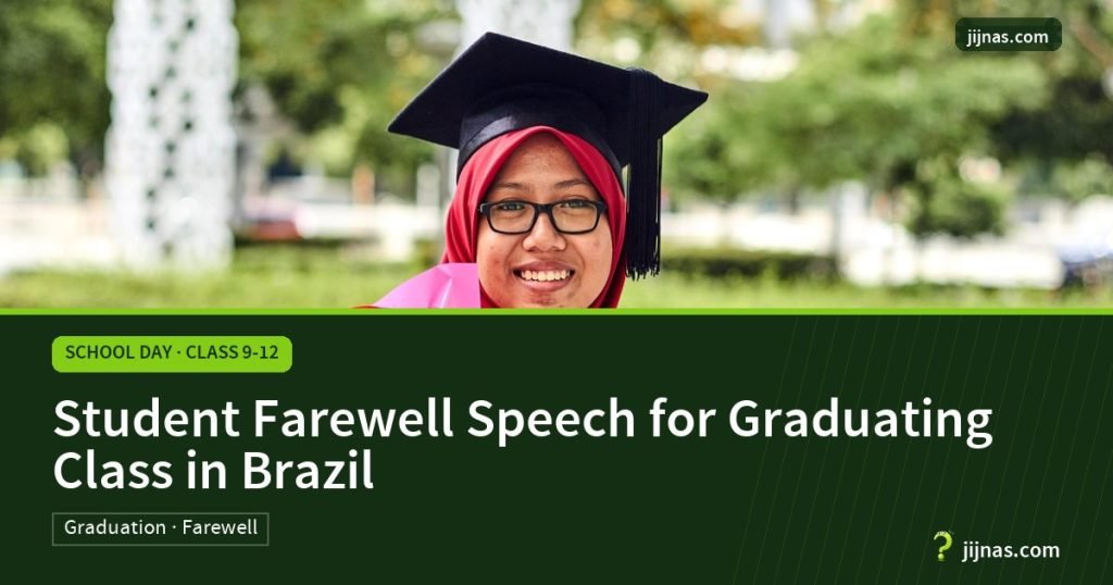 Student Farewell Speech for Graduating Class in Brazil, School Day · Class 9-12 | jijnas.com