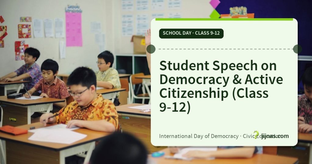 Student Speech on Democracy & Active Citizenship (Class 9-12), School Day · Class 9-12 | jijnas.com