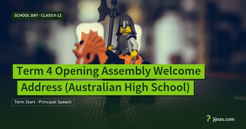 Term 4 Opening Assembly Welcome Address (Australian High School), School Day · Class 9-12 | jijnas.com