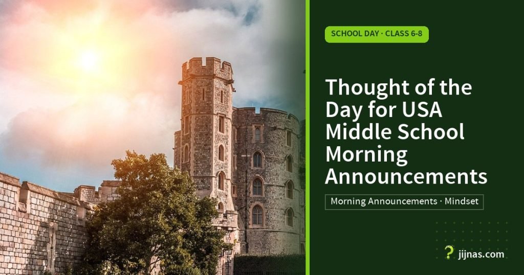 Thought of the Day for USA Middle School Morning Announcements, School Day · Class 6-8 | jijnas.com