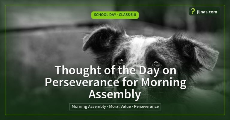 Thought of the Day on Perseverance for Morning Assembly, School Day · Class 6-8 | jijnas.com