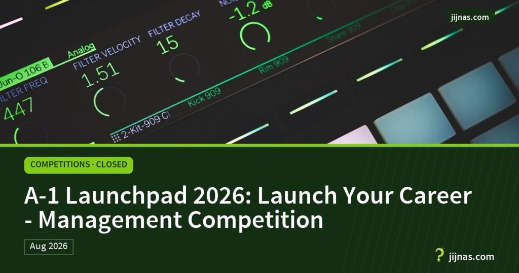 A-1 Launchpad 2026: Launch Your Career - Management Competition, Competitions · Closed | jijnas.com