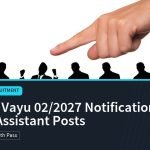 Agniveer Vayu 02/2027 Notification: Medical Assistant Posts, 12th Pass Jobs · Recruitment | jijnas.com