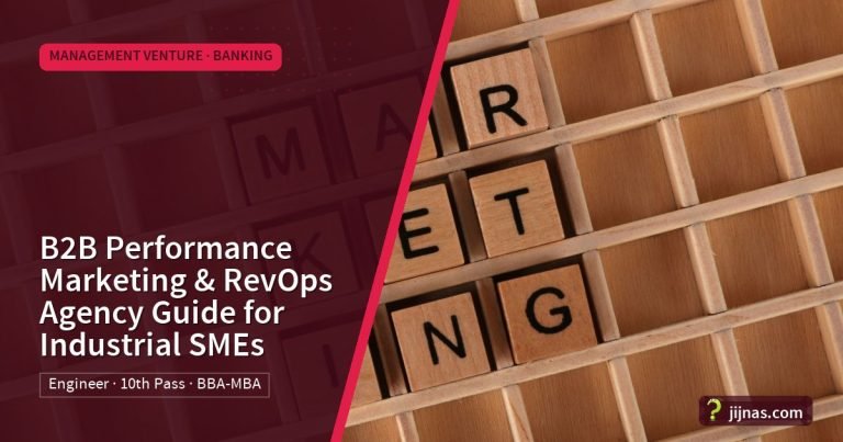 B2B Performance Marketing & RevOps Agency Guide for Industrial SMEs, Management Venture · Banking | jijnas.com