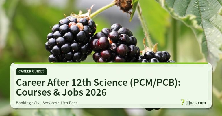Career After 12th Science (PCM/PCB): Courses & Jobs 2026, Career Guides | jijnas.com