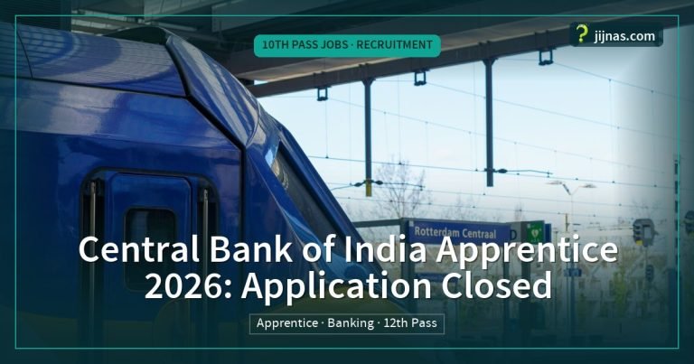 Central Bank of India Apprentice 2026: Application Closed, 10th Pass Jobs · Recruitment | jijnas.com