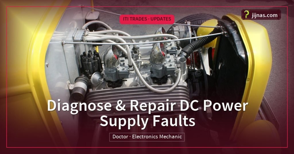 Diagnose & Repair DC Power Supply Faults, ITI Trades · Updates | jijnas.com
