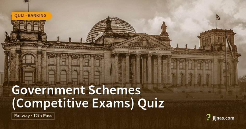 Government Schemes (Competitive Exams) Quiz, Quiz · Banking | jijnas.com