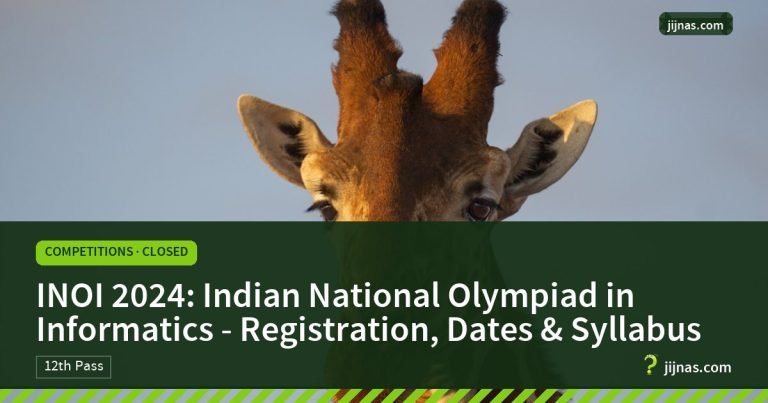 INOI 2024: Indian National Olympiad in Informatics - Registration, Dates & Syllabus, Competitions · Closed | jijnas.com