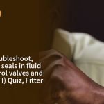 Inspect, troubleshoot, and replace seals in fluid power control valves and cylinders (ITI) Quiz, Fitter, Quiz · ITI NCVT Exam | jijnas.com