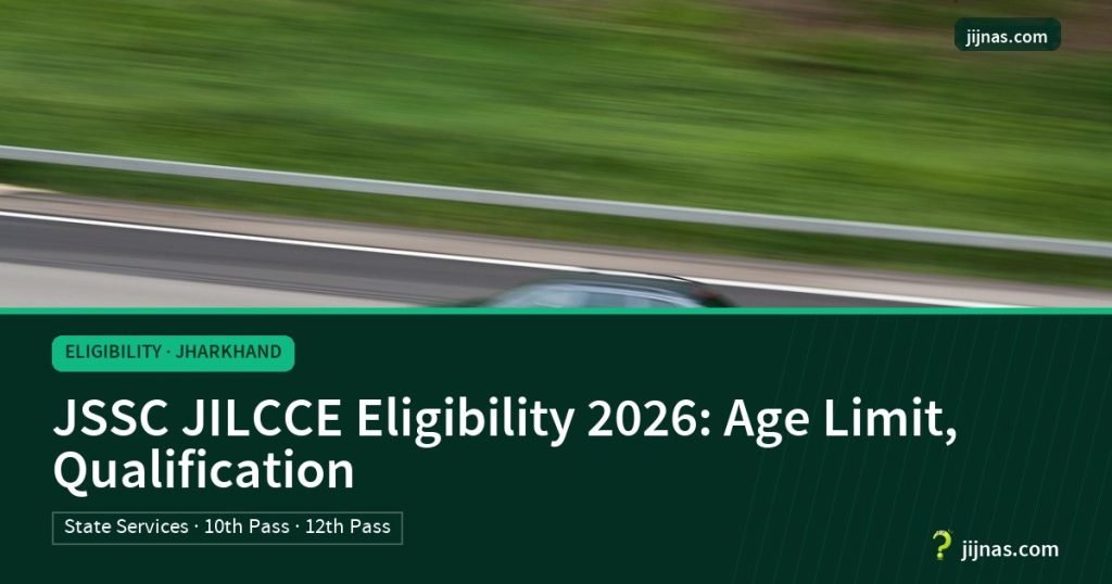 JSSC JILCCE Eligibility 2026: Age Limit, Qualification, Eligibility · Jharkhand | jijnas.com