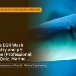 Marine Engine EGR Wash Water Chemistry and pH Control Marine (Professional Engineering) Quiz, Marine Engineering, Quiz · Class 1 Certificate of Competency (Motor) | jijnas.com