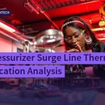PWR Pressurizer Surge Line Thermal Stratification Analysis, Engineering · BTech-MTech | jijnas.com