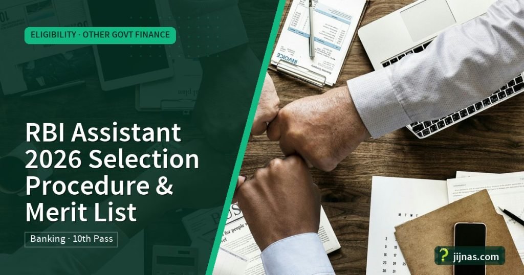 RBI Assistant 2026 Selection Procedure & Merit List, Eligibility · Other Govt Finance | jijnas.com