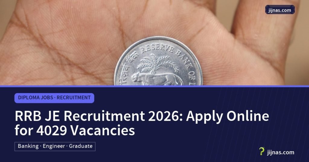 RRB JE Recruitment 2026: Apply Online for 4029 Vacancies, Diploma Jobs · Recruitment | jijnas.com