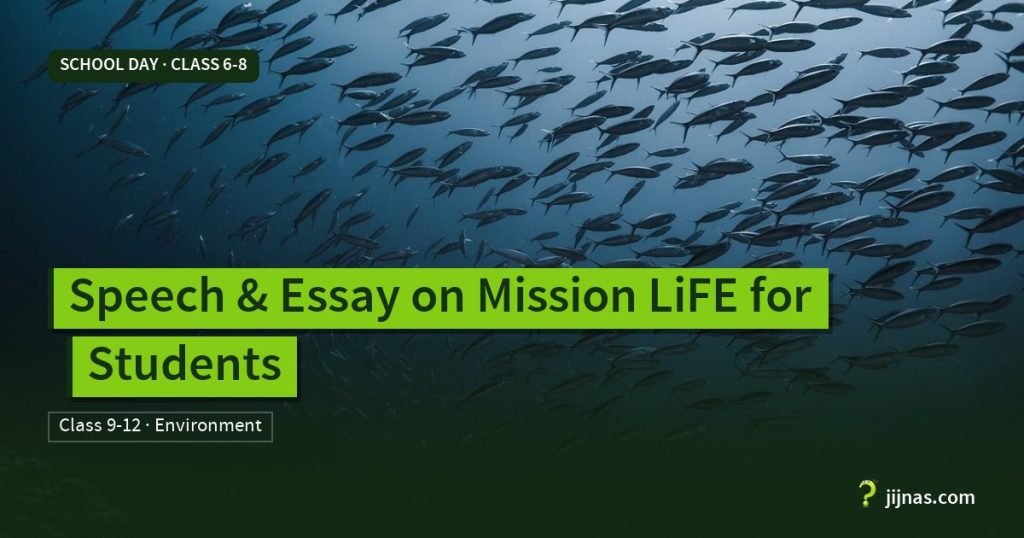 Speech & Essay on Mission LiFE for Students, School Day · Class 6-8 | jijnas.com