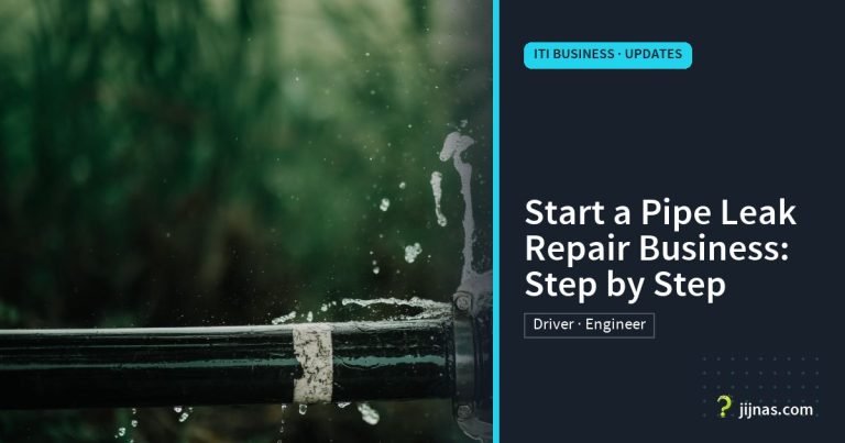 Start a Pipe Leak Repair Business: Step by Step, ITI Business · Updates | jijnas.com