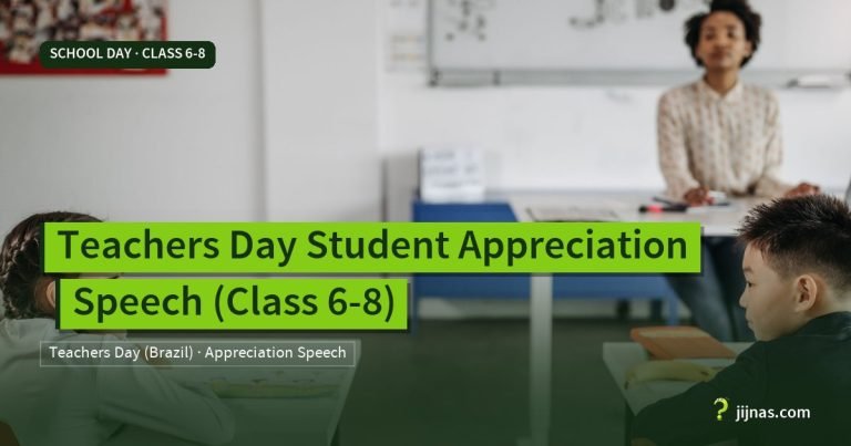 Teachers Day Student Appreciation Speech (Class 6-8), School Day · Class 6-8 | jijnas.com