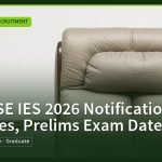 UPSC ESE IES 2026 Notification, 474 Vacancies, Prelims Exam Date, Engineering Jobs · Recruitment | jijnas.com