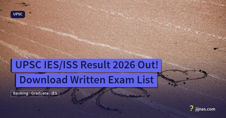 UPSC IES/ISS Result 2026 Out! Download Written Exam List, UPSC | jijnas.com