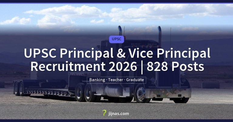 UPSC Principal & Vice Principal Recruitment 2026 | 828 Posts, UPSC | jijnas.com